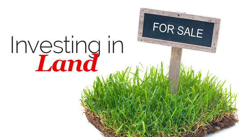You are currently viewing The Benefits of Land Investments